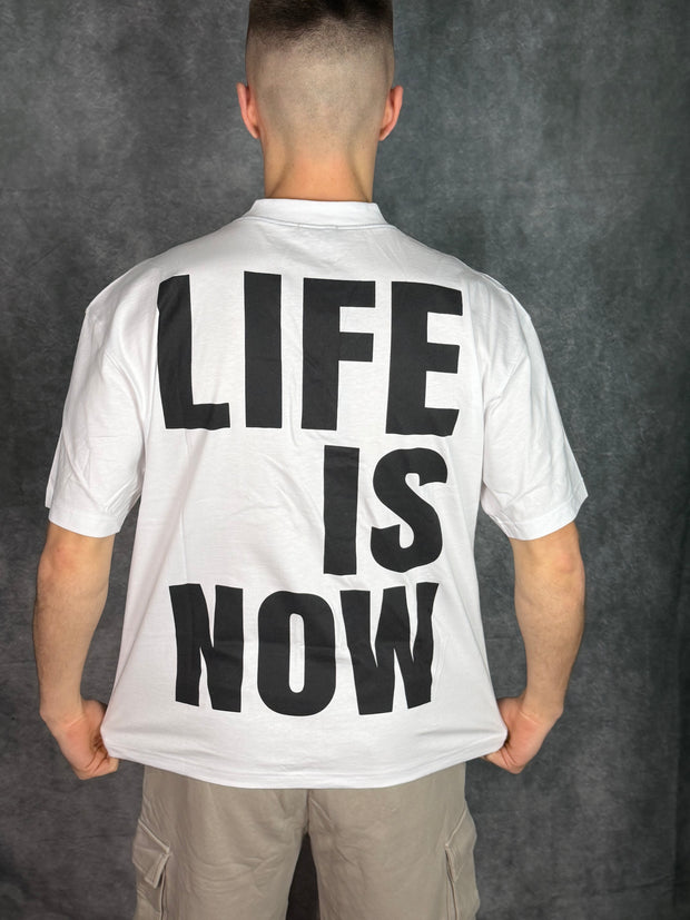 T-Shirt Life is Now